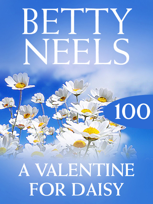 Title details for A Valentine for Daisy by Betty Neels - Available